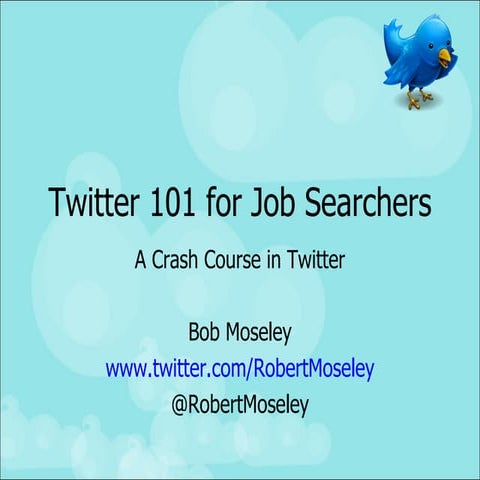 Twitter101forjobsearchersrjm 124517690932 Phpapp02