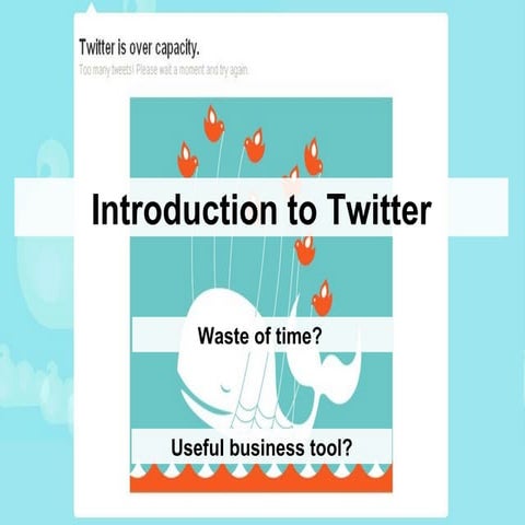 An Introduction to Twitter