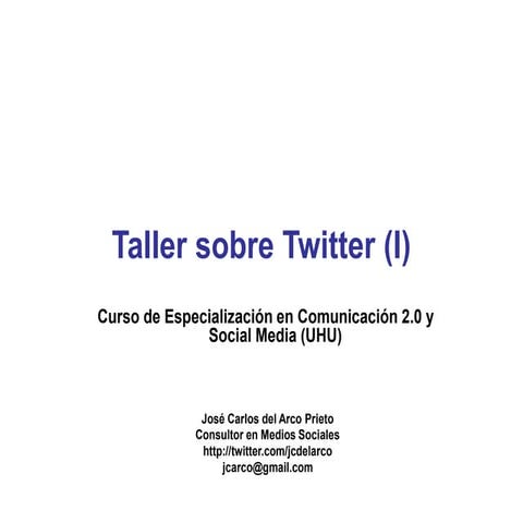 Curso sobre Twitter (Primera Parte)