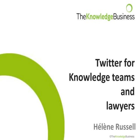 Twitter for lawyers and knowledge teams