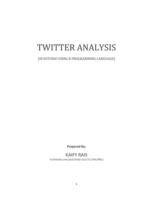 Twitter analysis by Kaify Rais
