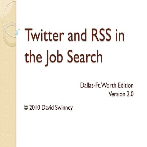 Twitter and RSS In The Job Search - DFW Edition