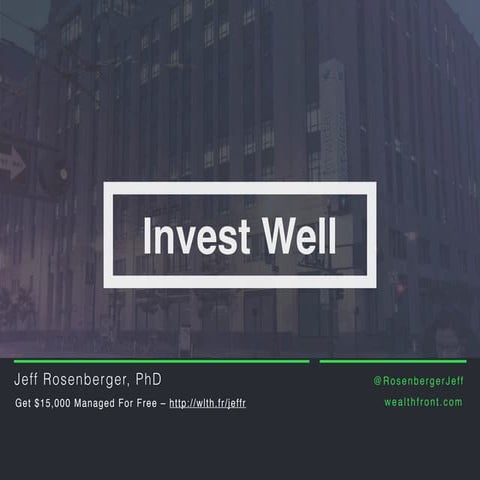 How to Invest Well