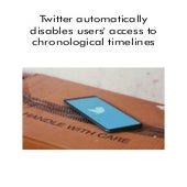 Twitter automatically disables users' access to chronological timelines