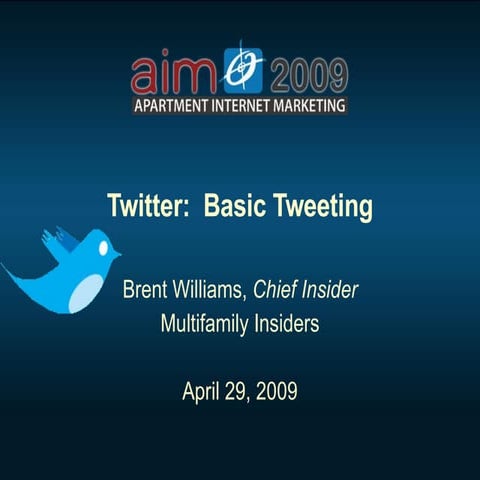 "Twitter Basics" - Brent Williams (Multifamily Insiders)- Apartment Internet ...