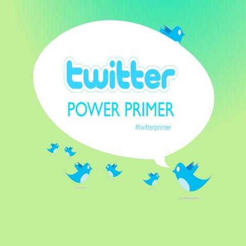 Twitter Power Primer