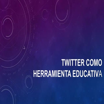 Twitter como herramienta educativa