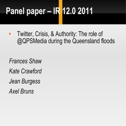 Twitter, Crisis, & Authority: The Role of @QPSMedia during the Queensland Floods