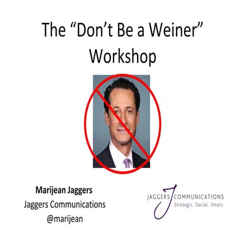 Don't Be a Weiner Workshop: How to Use Twitter Like a Professional