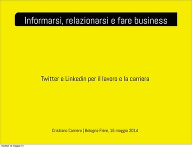 Twitter e linkedin a lavoro!