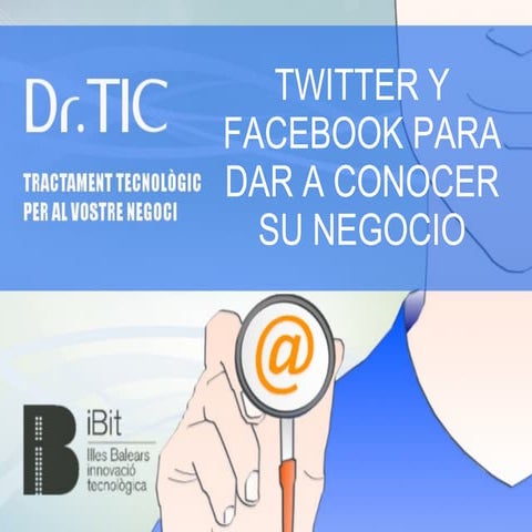 Twitter y Facebook para dar a conocer tu negocio