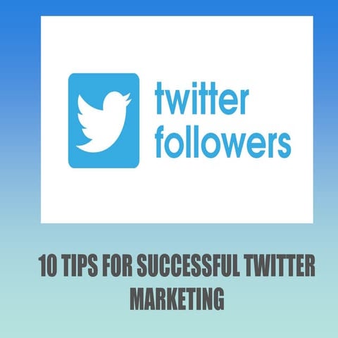 10 Twitter Tips to Hot Wire Your Feed in 2015 | PDF
