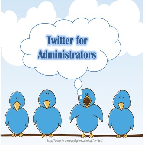Twitter for Administrators