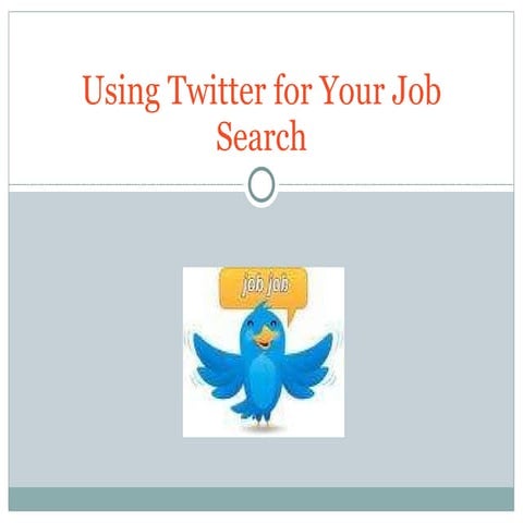 Using Twitter to Enhance Your Job Search