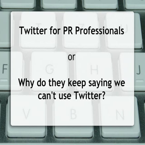Twitter For PR Professionals