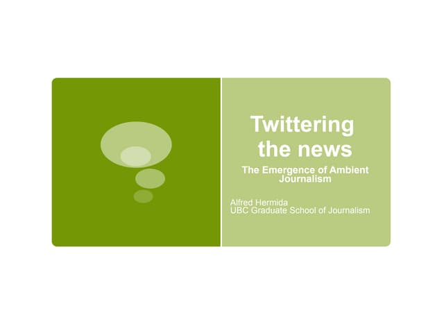 Twittering the News, Alfred Hermida