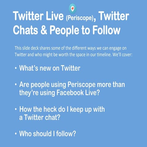Twitter Live, Twitter Chats and People to Follow