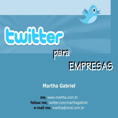 Twitter para Empresas, by Martha Gabriel