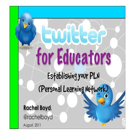 Twitter for Teachers - Establishing your Personal Learning Network (PLN)