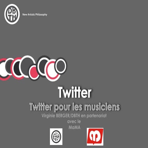 DBTH présente: Twitter pour les artistes