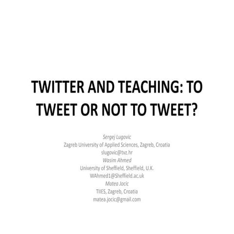 Twitter and Teaching: to Tweet or not to Tweet?