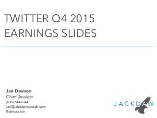 Twitter Q4 2015 Earnings Deck