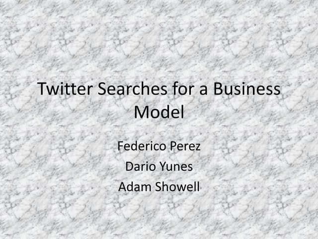 Twitter searches for a business model