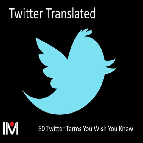 80 Twitter Terms Translated