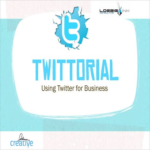 Twittorial (Twitter for Beginners)