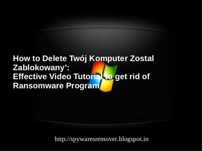 Uwaga Komputer Został Zablokowany Z Powodu Naruszenia Prawa Polskiego Uninstall Twój komputer zostal zablokowany’