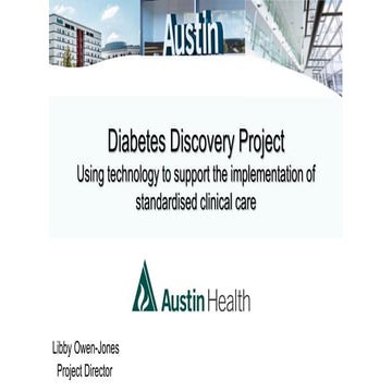 The Austin Health Diabetes Discovery Initiative: Using technology to support ...