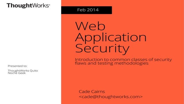 Web Application Security: Introduction to common classes of security flaws an...