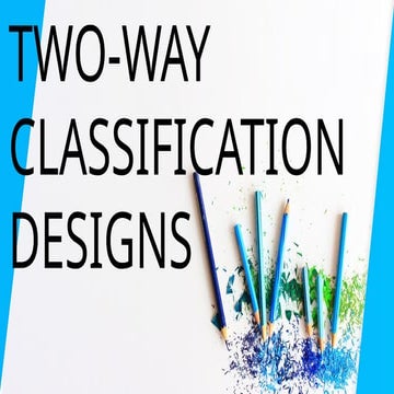 two way classification design (CRD).pptx