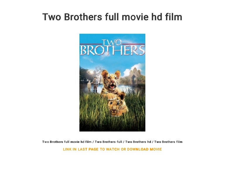 Two Brothers full movie hd film