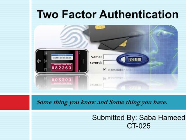 Two factor authentication presentation mcit