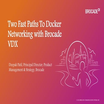 Two Fast Paths to Docker Networking with Brocade VDX