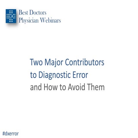 Two major contributors to dx error and how to avoid them slides