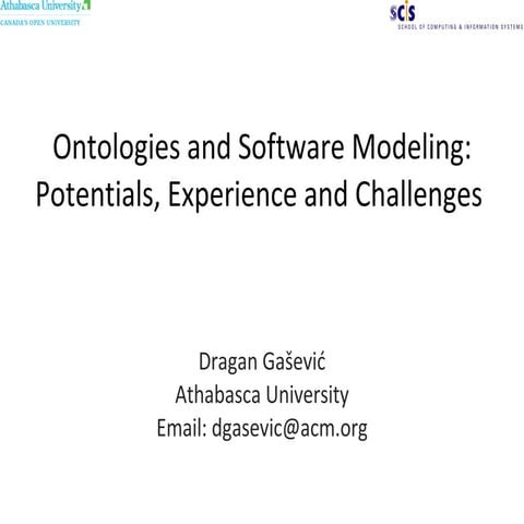 Ontologies and Software Modeling: Potentials, Experience and Challenges 