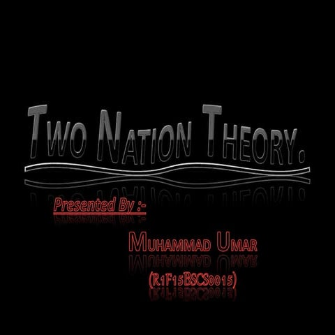Two nation theory   pak studies