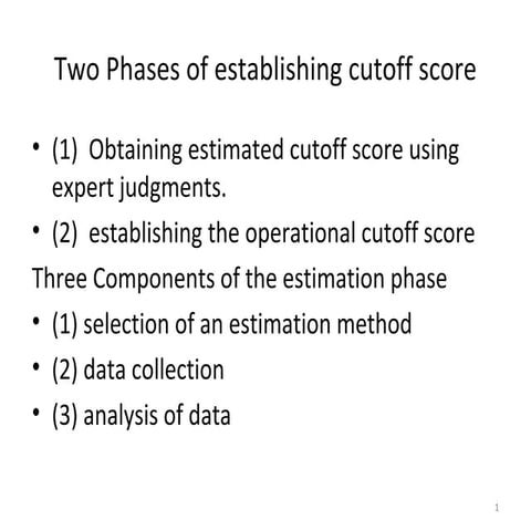 Two phases of establishing cutoff score