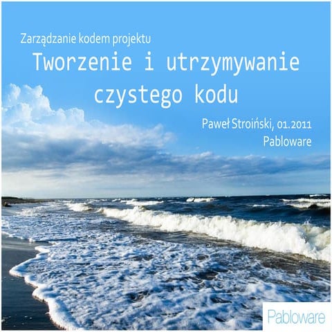 Tworzenie i utrzymywanie czystego kodu