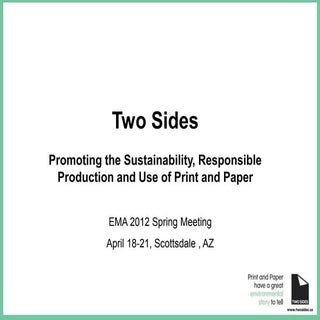 Two Sides - EMA 2012 Spring Conference