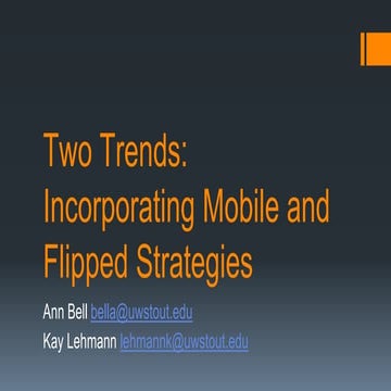Two trends incorporating mobile and flipped strategies