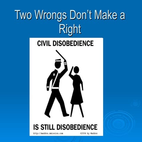 Two wrongs don’t make a right | PPT