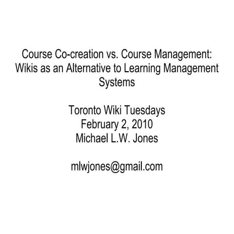Toronto Wiki Tuesdays - Course Co-creation vs. Course Management