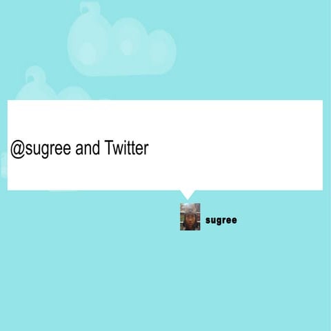 @sugree and Twitter
