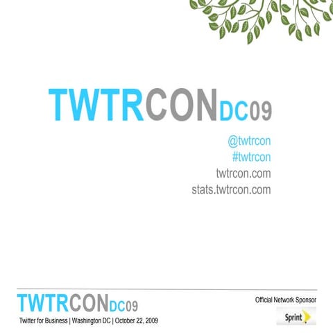 TWTRCON DC 09: Attensity, TwAitter, Tweet Feel Biz, PeopleBrowsr