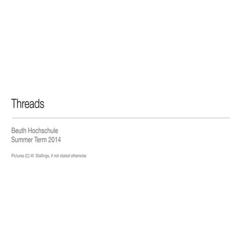 Operating Systems 1 (7/12) - Threads | PPT