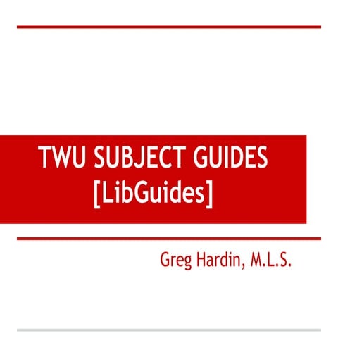 TWU LibGuides Subject Guides