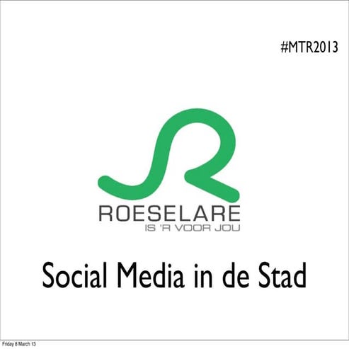 Social media in Stad Roeselare. Yes, we can.